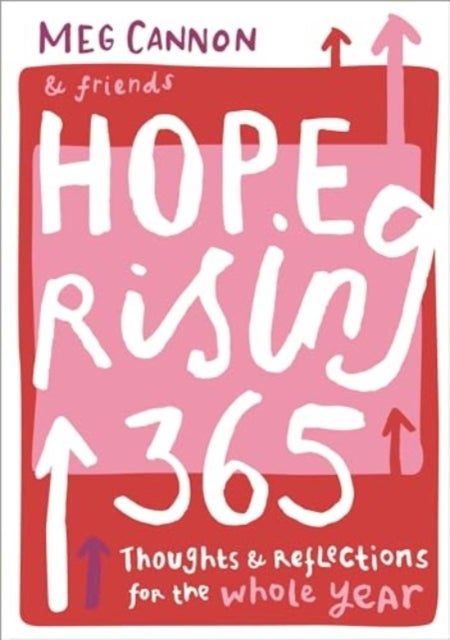 Hope Rising 365 - Thoughts And Reflections For The Whole Year