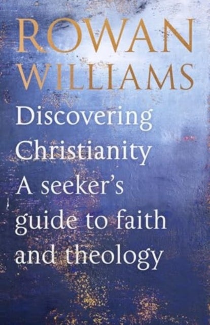 Discovering Christianity - A Brief Guide to Faith and Theology
