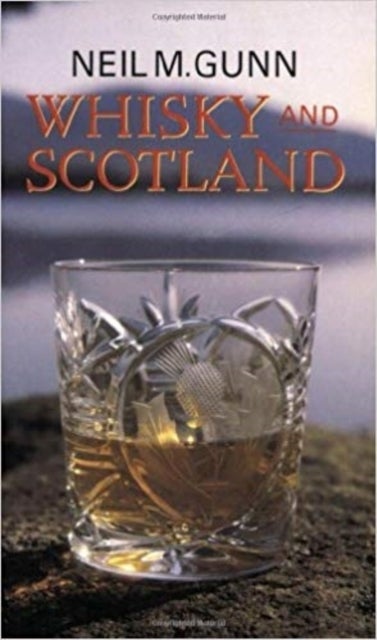 Bilde av Whisky And Scotland Av Neil M. Gunn