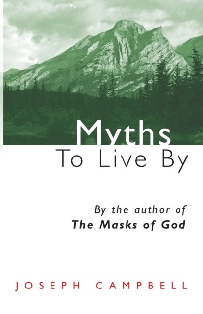 Bilde av Myths To Live By Av Joseph Campbell
