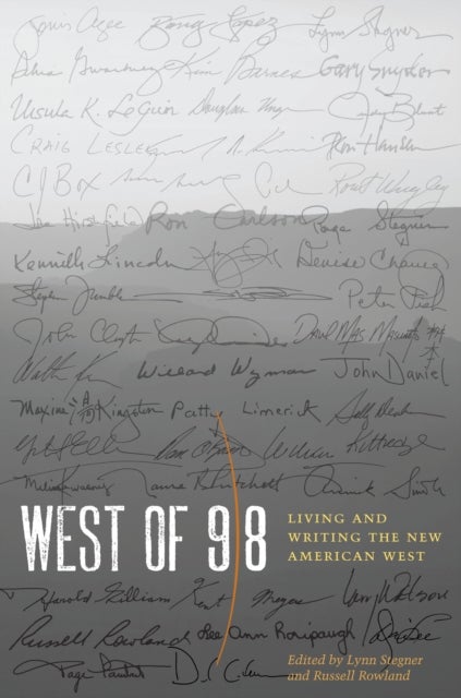 West of 98 - Living and Writing the New American West