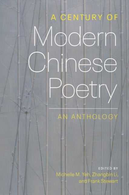 Bilde av A Century Of Modern Chinese Poetry