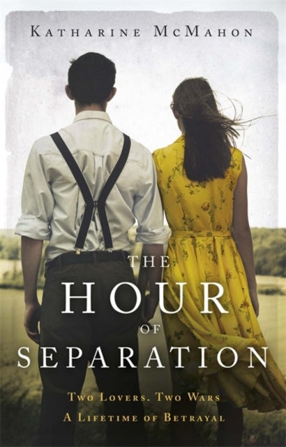 The Hour of Separation - From the bestselling author of Richard & Judy book club pick, The Rose of Sebastopol