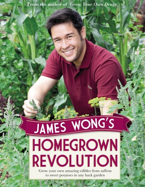 Bilde av James Wong&#039;s Homegrown Revolution Av James Wong