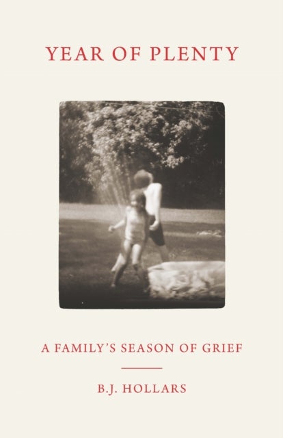 Year of Plenty - A Family's Season of Grief