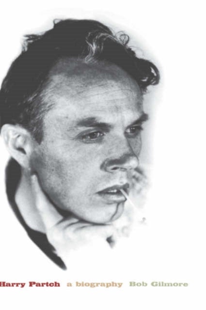 Harry Partch - A Biography