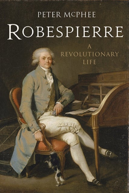 Robespierre - A Revolutionary Life