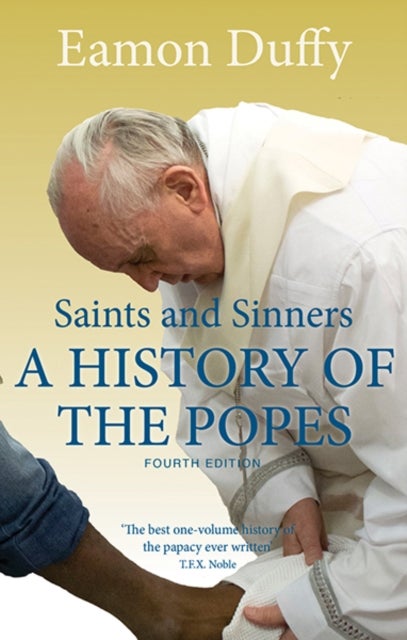 Saints and Sinners - A History of the Popes