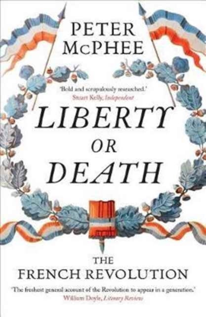 Liberty or Death - The French Revolution