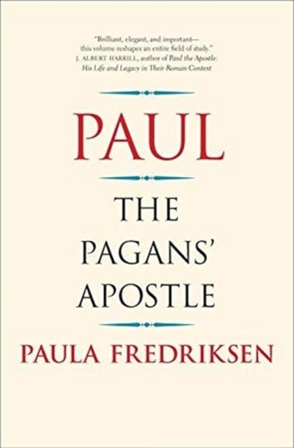 Paul - The Pagans' Apostle
