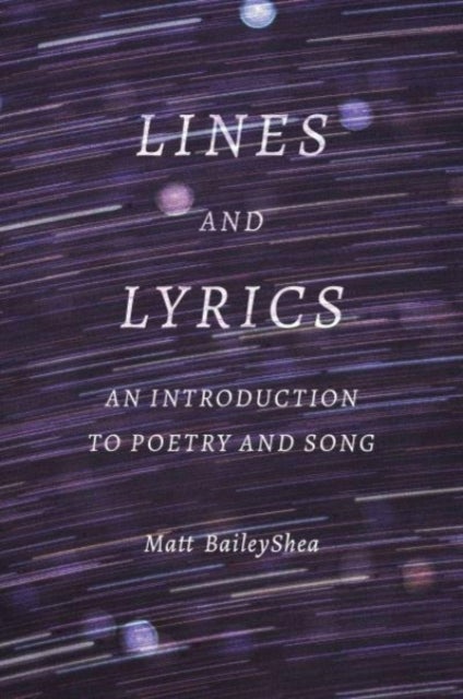 Lines and Lyrics - An Introduction to Poetry and Song