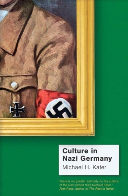 Bilde av Culture In Nazi Germany Av Michael H. Kater