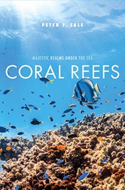 Coral Reefs - Majestic Realms under the Sea