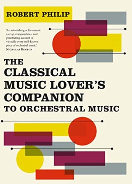 Bilde av The Classical Music Lover&#039;s Companion To Orchestral Music Av Robert Philip