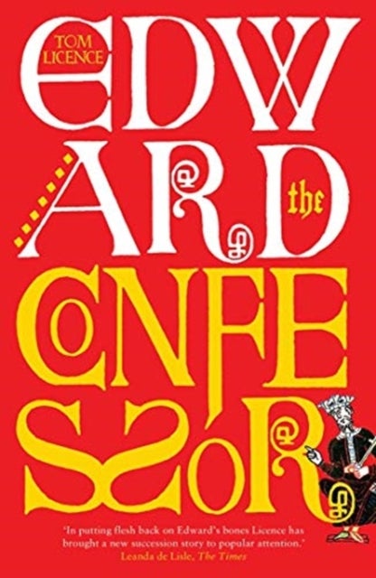 Edward the Confessor - Last of the Royal Blood