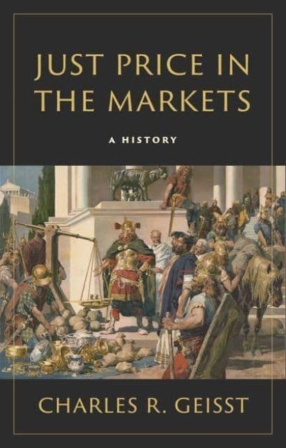 Just Price in the Markets - A History