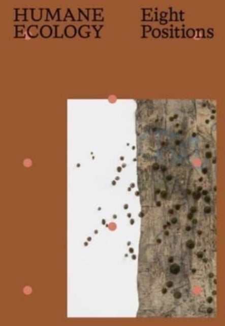 Humane Ecology - Eight Positions