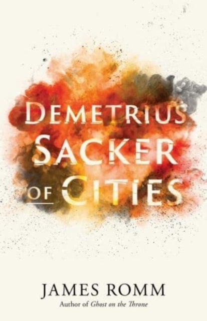 Demetrius - Sacker of Cities