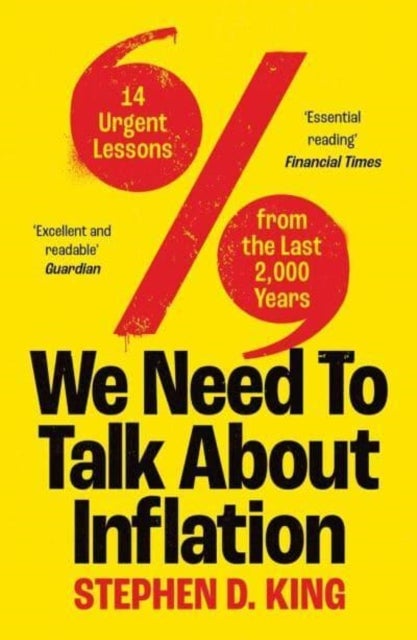 We Need to Talk About Inflation - 14 Urgent Lessons from the Last 2,000 Years