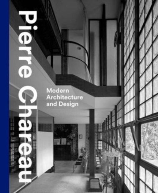 Pierre Chareau - Modern Architecture and Design