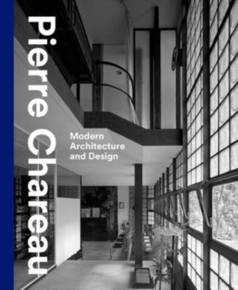 Pierre Chareau - Modern Architecture and Design