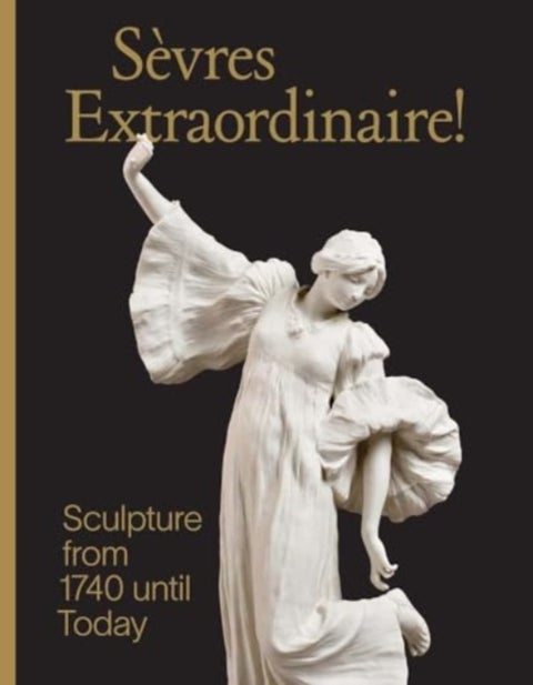 Sevres Extraordinaire! - Sculpture from 1740 Until Today