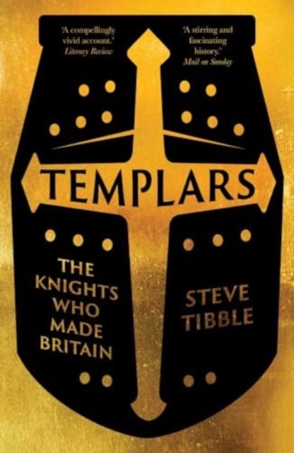 Templars - The Knights Who Made Britain