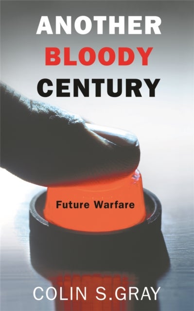 Another Bloody Century - Future Warfare
