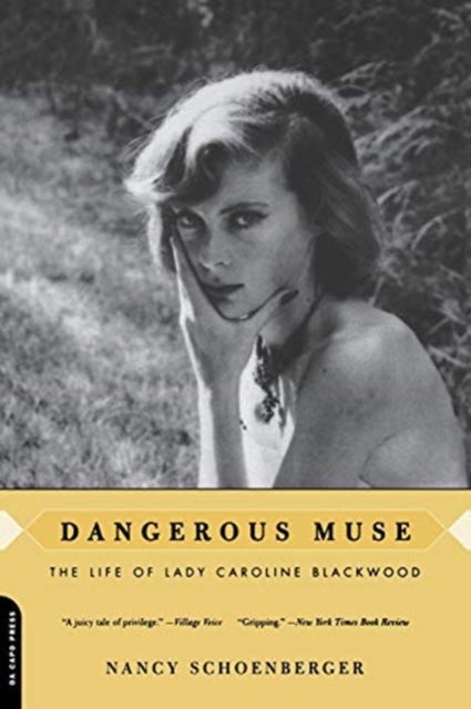 Dangerous Muse - The Life Of Lady Caroline Blackwood