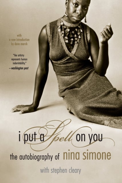I Put A Spell On You - The Autobiography Of Nina Simone