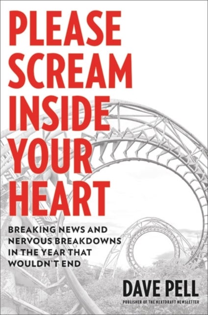 Bilde av Please Scream Inside Your Heart Av Dave Pell