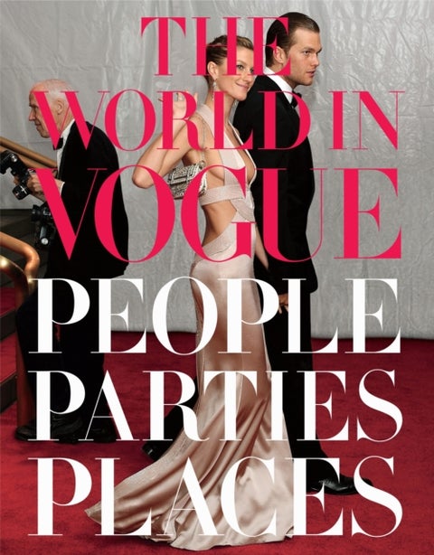 The World in Vogue - People, Parties, Places