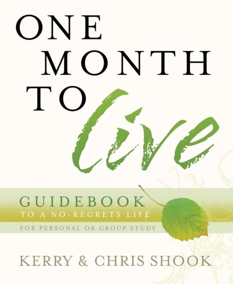 One Month to Live Guidebook - To a No-Regrets Life