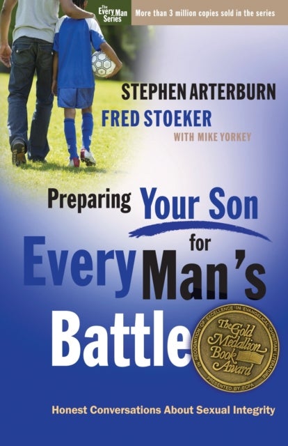 Preparing your Son for Every Man's Battle - Honest Conversations About Sexual Integrity