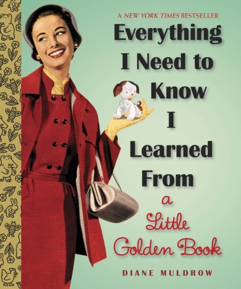 Everything I Need To Know I Learned From a Little Golden Book - A Graduation Gift Book
