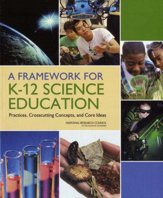 Bilde av A Framework For K-12 Science Education Av National Research Council, Division Of Behavioral And Social Sciences And Education, Board On Science Educat