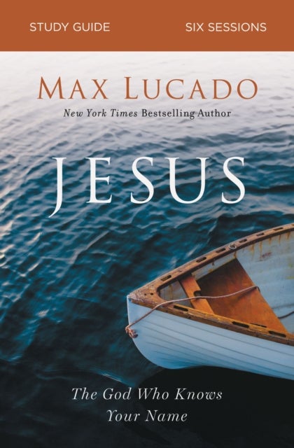 Bilde av Jesus Bible Study Guide Av Max Lucado
