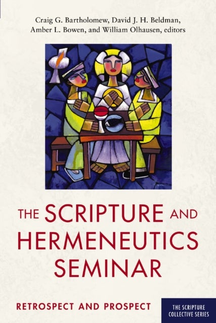 Bilde av The Scripture And Hermeneutics Seminar, 25th Anniversary