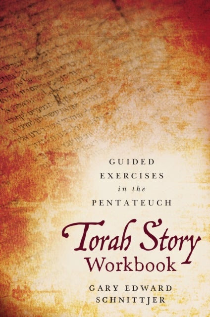 Torah Story Workbook - Guided Exercises in the Pentateuch