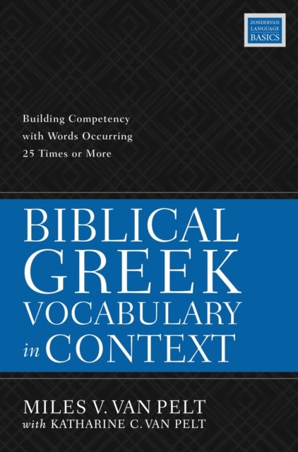 Bilde av Biblical Greek Vocabulary In Context Av Miles V. Van Pelt