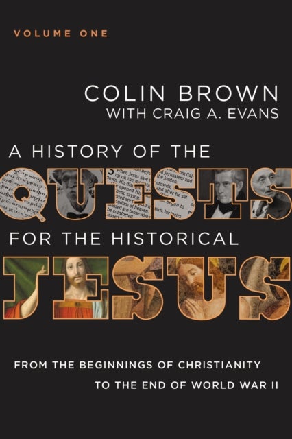 Bilde av A History Of The Quests For The Historical Jesus, Volume 1 Av Colin Brown, Craig A. Evans
