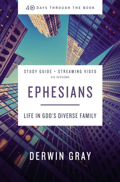 Bilde av Ephesians Bible Study Guide Plus Streaming Video Av Derwin L. Gray