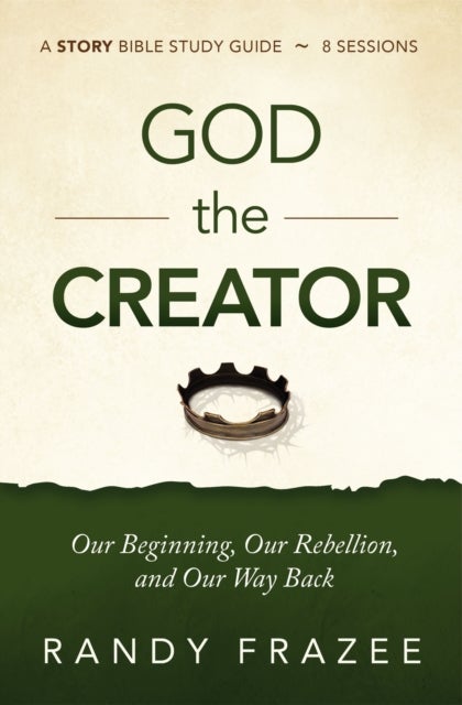 Bilde av God The Creator Bible Study Guide Plus Streaming Video Av Randy Frazee
