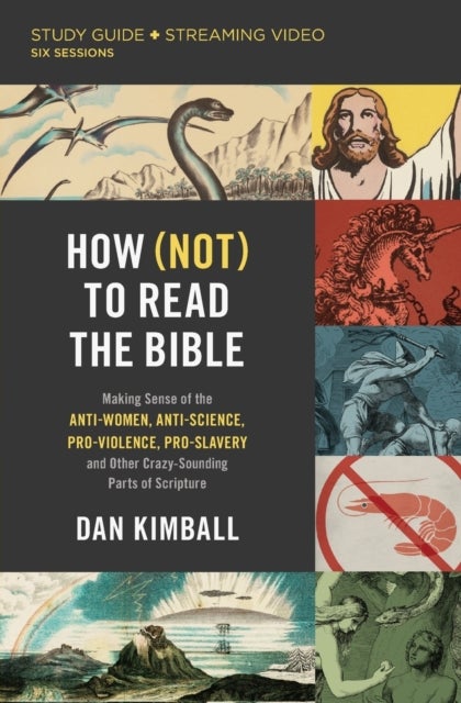 Bilde av How (not) To Read The Bible Study Guide Plus Streaming Video Av Dan Kimball