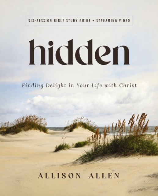 Bilde av Hidden Bible Study Guide Plus Streaming Video Av Allison Allen