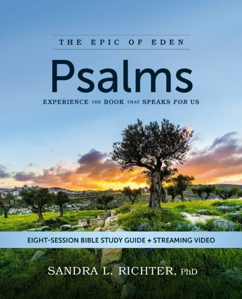 Psalms Bible Study Guide plus Streaming Video - Experience the Book That Speaks FOR Us