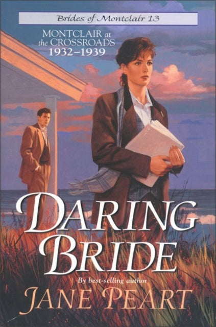 Daring Bride - Montclair at the Crossroads 1932-1939