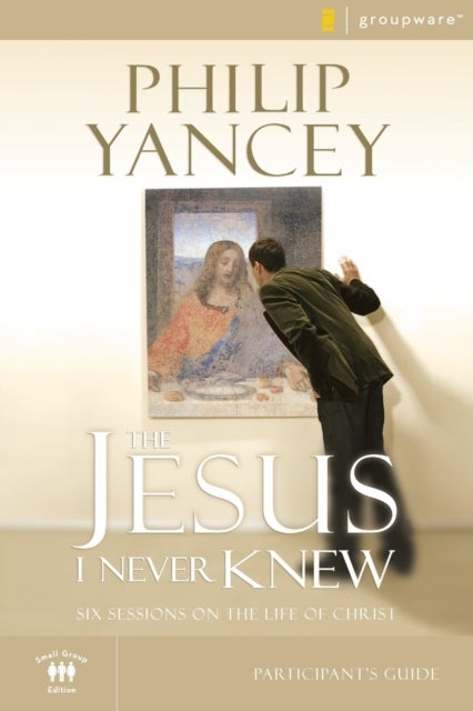 Bilde av The Jesus I Never Knew Bible Study Participant&#039;s Guide Av Philip Yancey