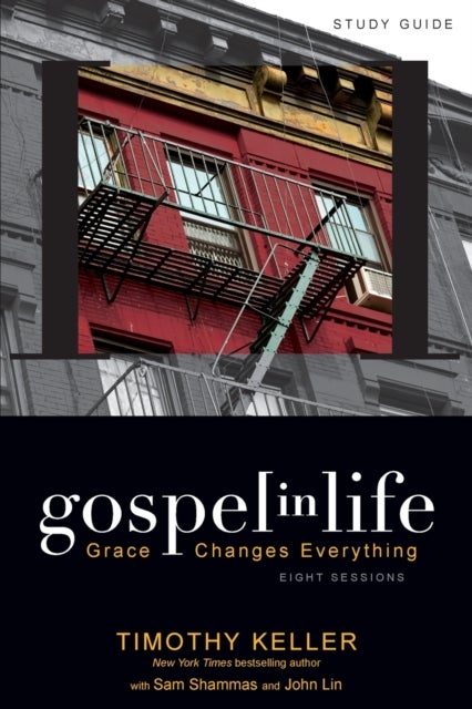 Bilde av Gospel In Life Study Guide Av Timothy Keller