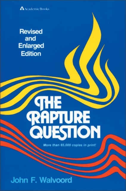 Bilde av The Rapture Question Av John F. Walvoord